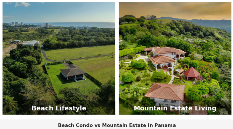 Beach Condo vs Mountain Estate in Panama: Which Should You Buy?
