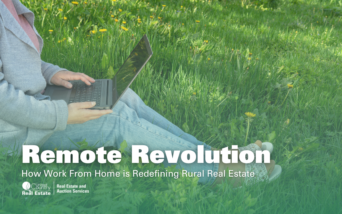 The Remote Revolution: How Work-From-Home is Redefining Rural Real Estate